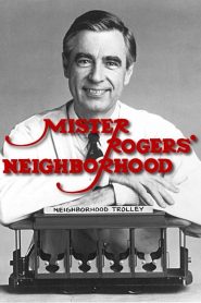 Mister Rogers’ Neighborhood