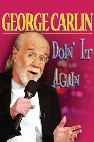 George Carlin: Doin’ it Again