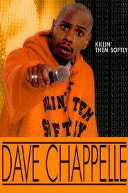 Dave Chappelle: Killin’ Them Softly