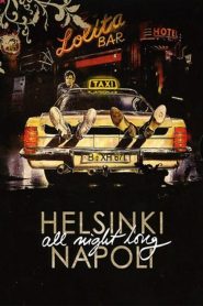 Helsinki Napoli – All Night Long
