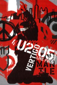 Vertigo 2005 – U2 Live from Chicago