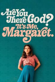 Are You There God? It’s Me Margaret